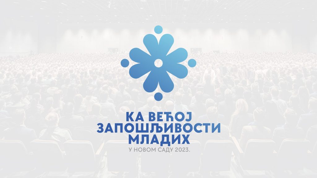 Konferencija „Kako do veće zapošljivosti mladih - izazovi i prilike 2023”